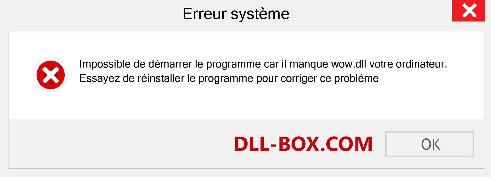 Le fichier wow.dll est manquant ?. Télécharger pour Windows 7, 8, 10 - Correction de l'erreur manquante wow dll sur Windows, photos, images